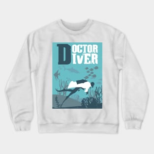 Doctor Scuba Diving Scuba Diver Surgery Adult Gift Crewneck Sweatshirt